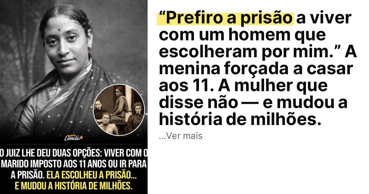 “Prefiro a prisão a viver com um homem que escolheram por mim.” A menina forçada a casar aos 11. A mulher que disse não — e mudou a história de milhões. imagem principal
