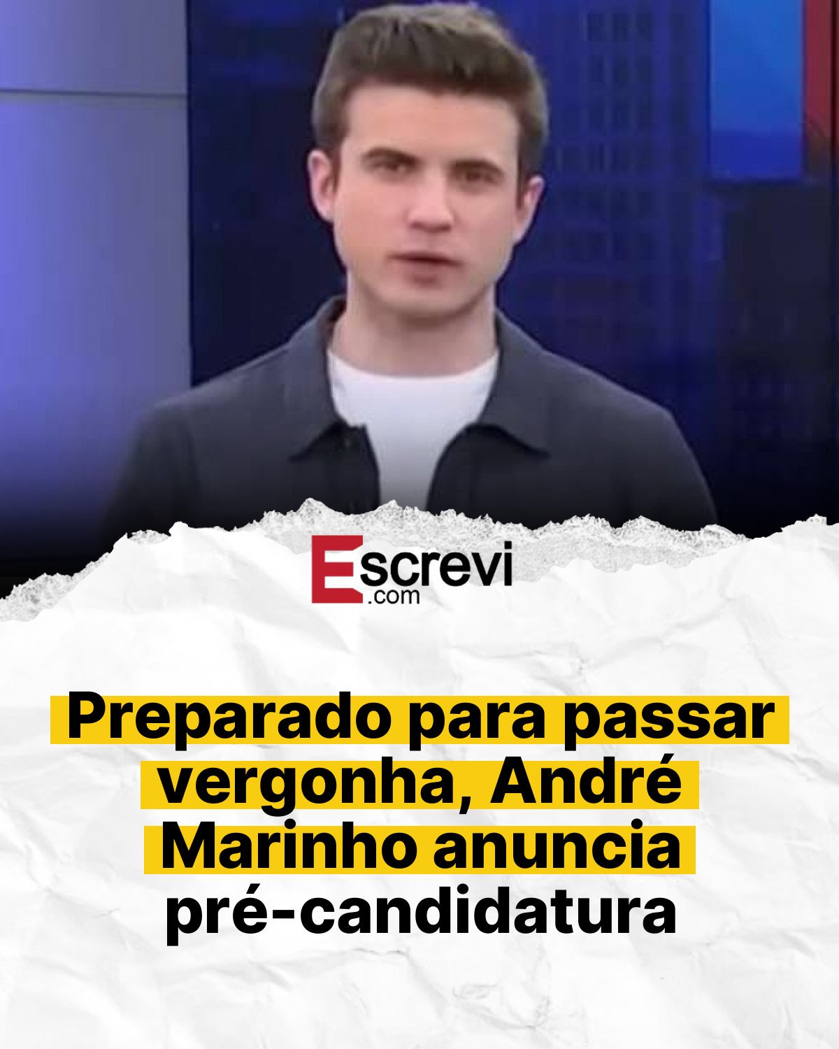 Preparado para passar vergonha, André Marinho anuncia pré-candidatura card branco