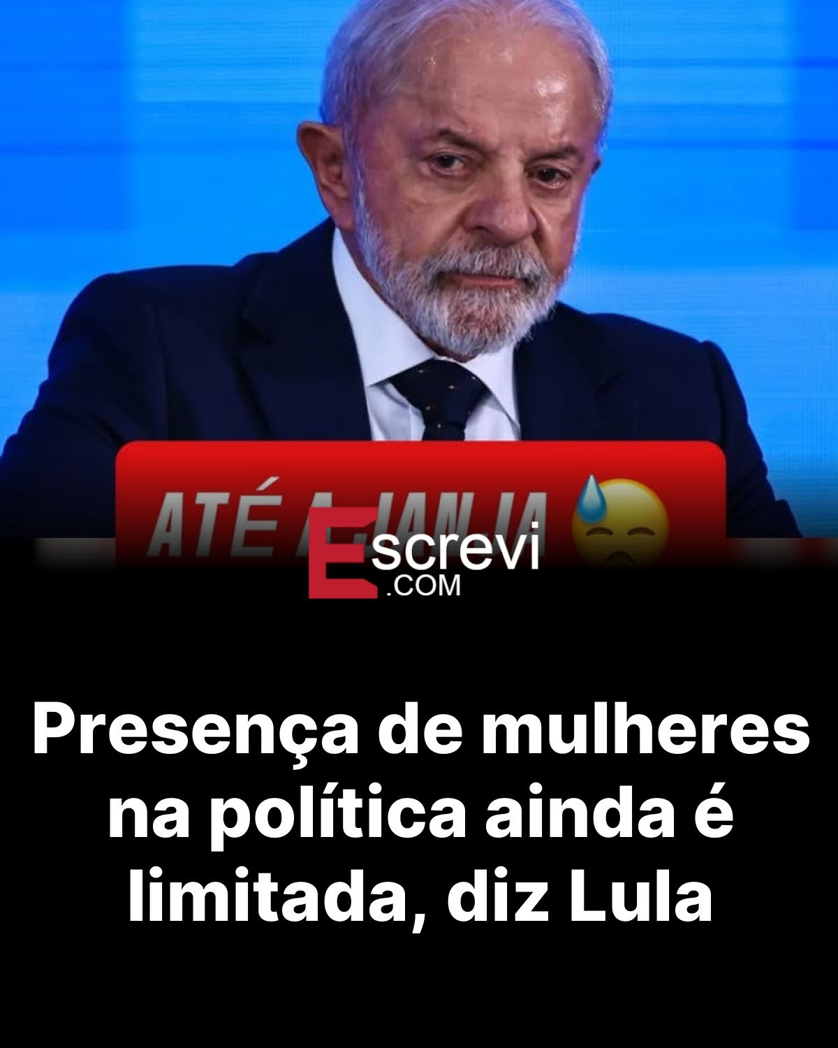 Presença de mulheres na política ainda é limitada, diz Lula card preto