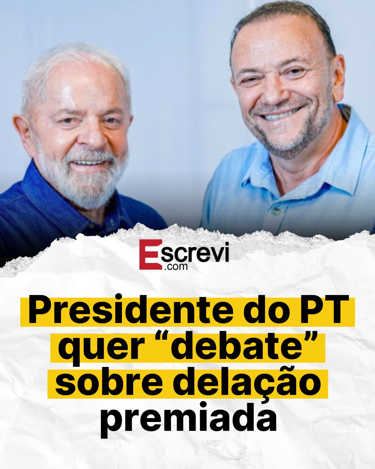 Presidente do PT quer “debate” sobre delação premiada card branco