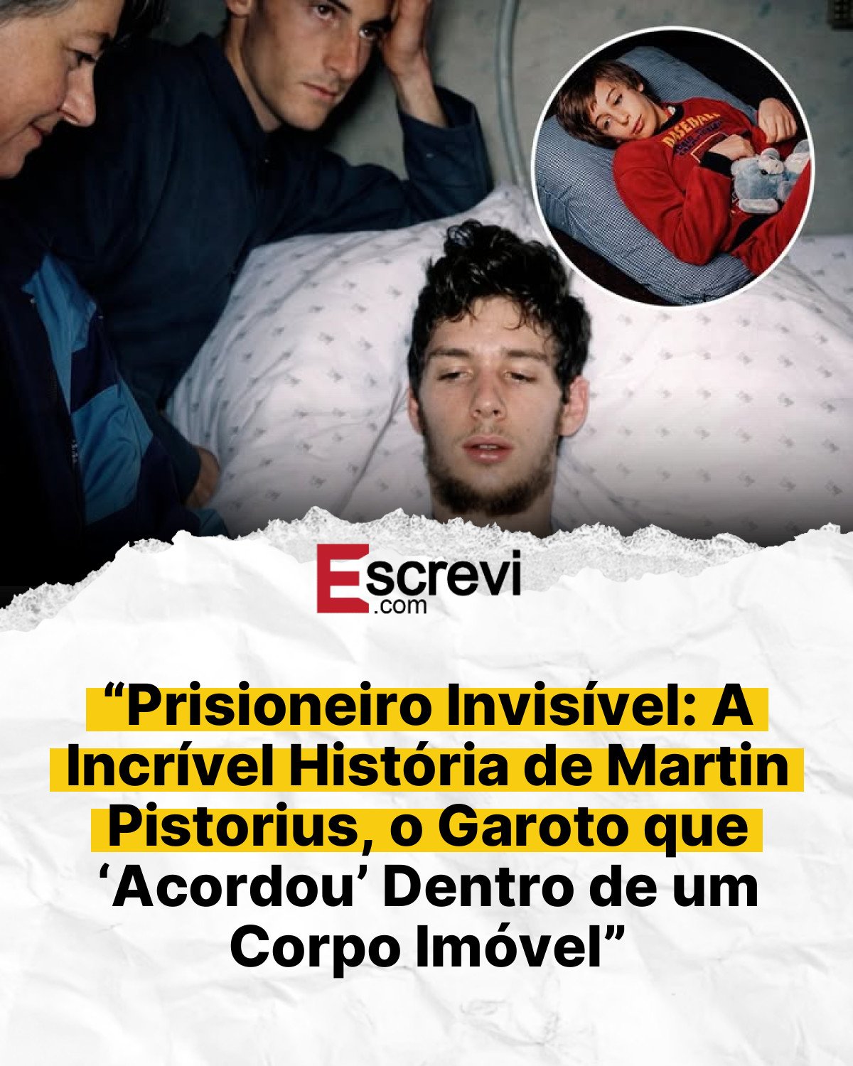 “Prisioneiro Invisível: A Incrível História de Martin Pistorius, o Garoto que ‘Acordou’ Dentro de um Corpo Imóvel” card branco