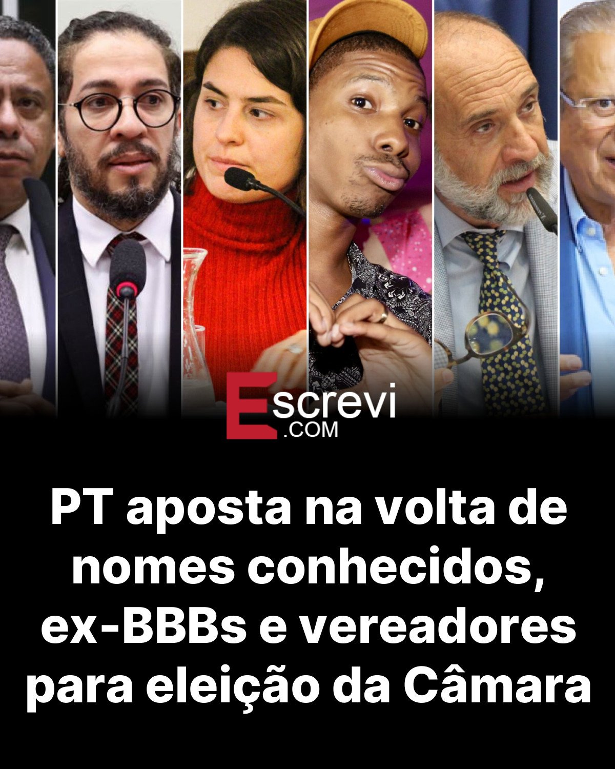 PT aposta na volta de nomes conhecidos, ex-BBBs e vereadores para eleição da Câmara card preto