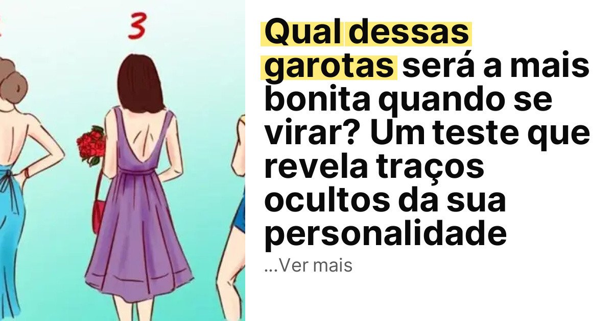 Qual dessas garotas será a mais bonita quando se virar? Um teste que revela traços ocultos da sua personalidade imagem principal