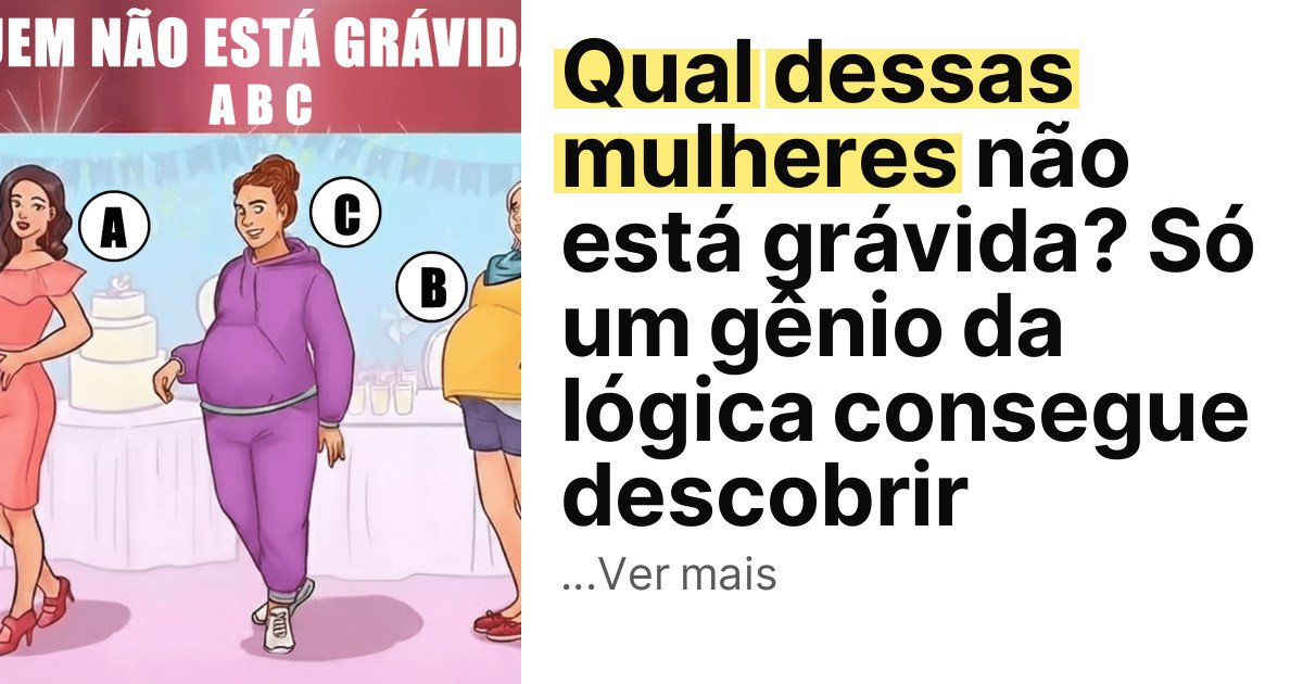 Qual dessas mulheres não está grávida? Só um gênio da lógica consegue descobrir imagem principal