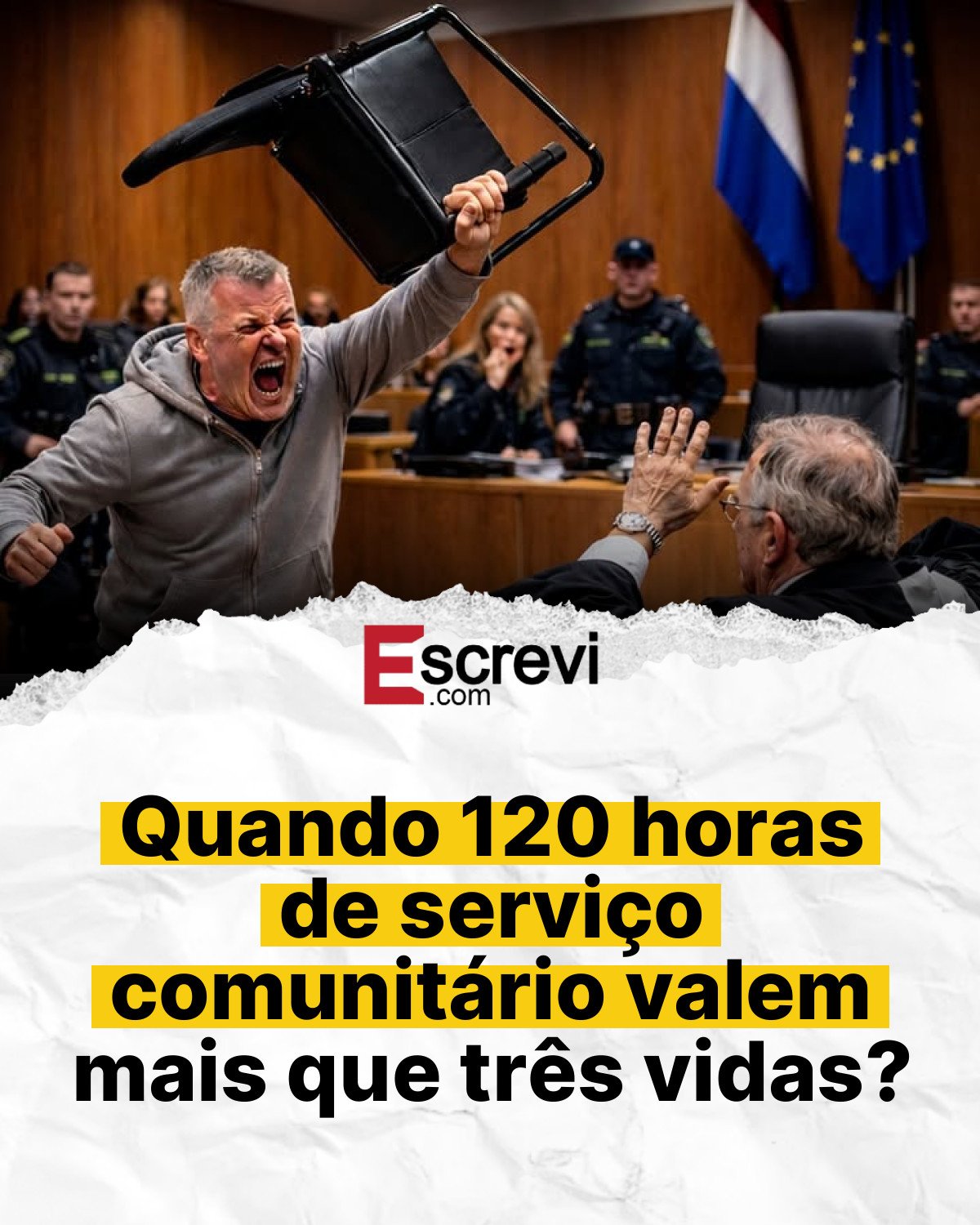 Quando 120 horas de serviço comunitário valem mais que três vidas? card branco