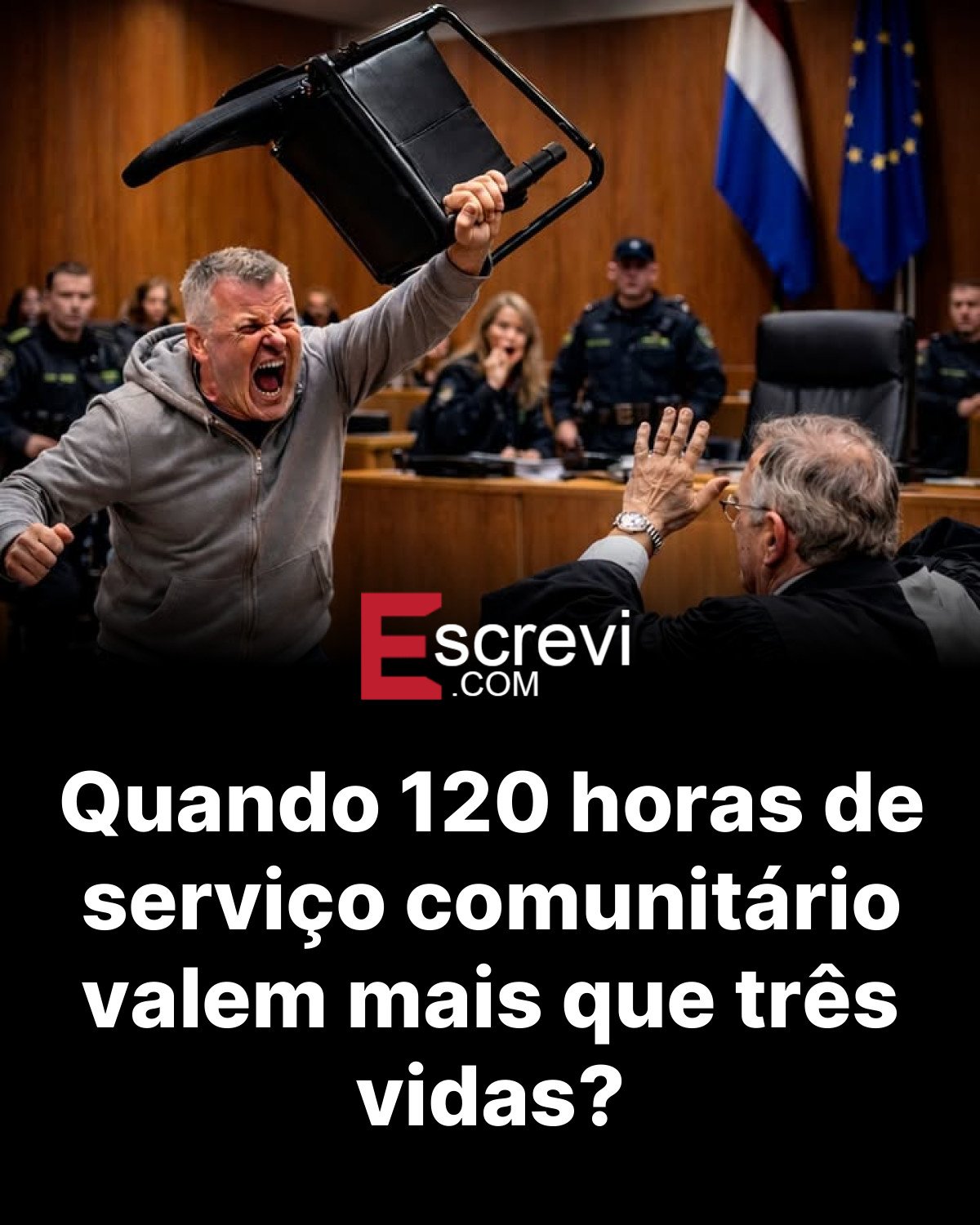 Quando 120 horas de serviço comunitário valem mais que três vidas? card preto