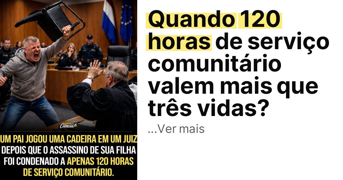 Quando 120 horas de serviço comunitário valem mais que três vidas? imagem principal