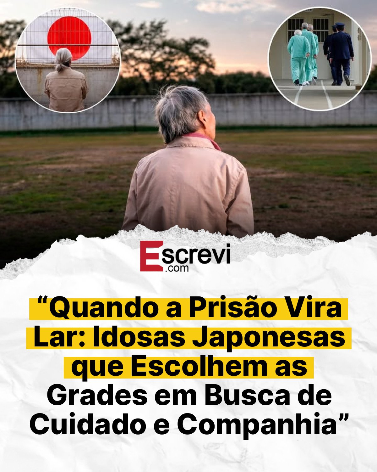 “Quando a Prisão Vira Lar: Idosas Japonesas que Escolhem as Grades em Busca de Cuidado e Companhia” card branco