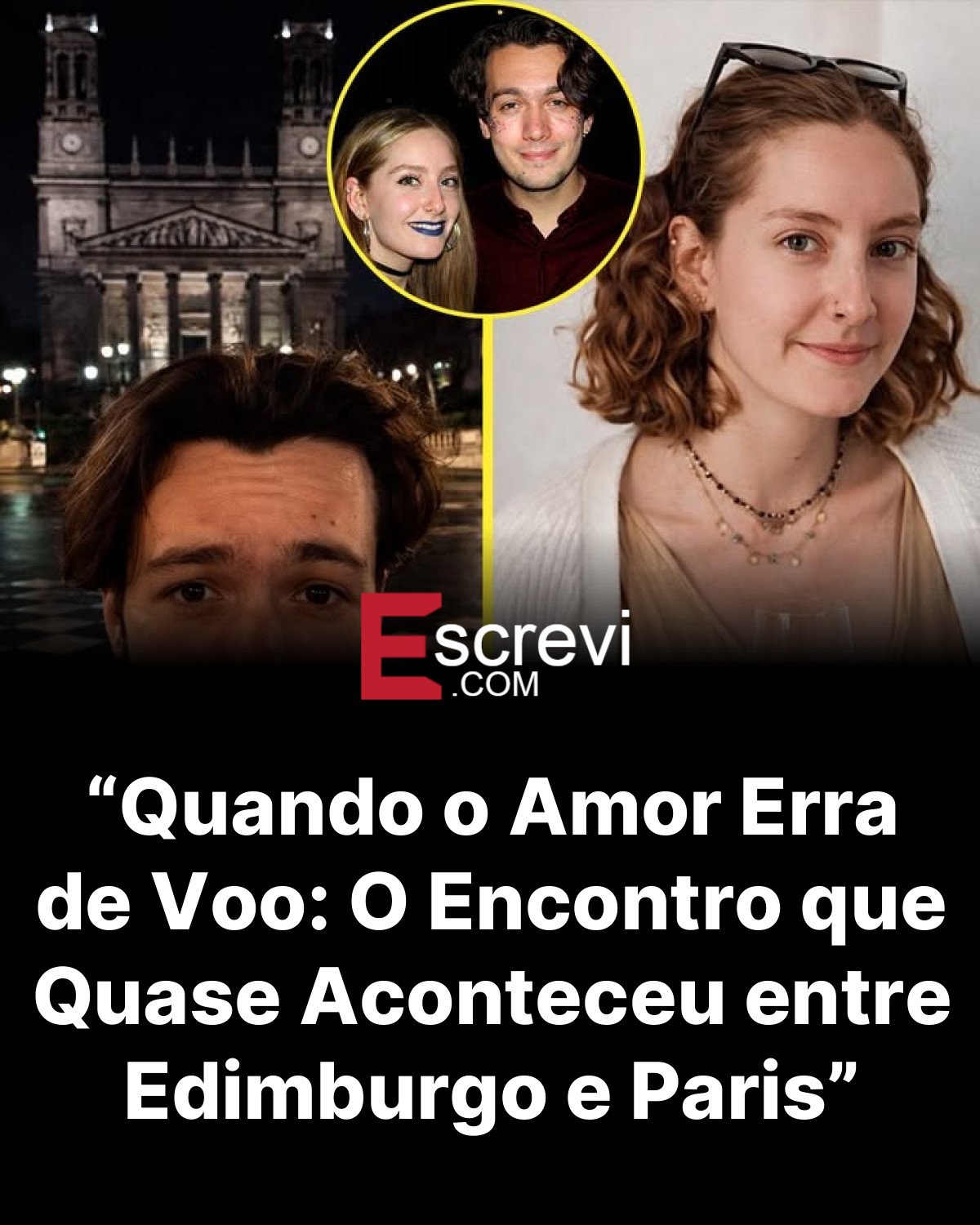 “Quando o Amor Erra de Voo: O Encontro que Quase Aconteceu entre Edimburgo e Paris” card preto