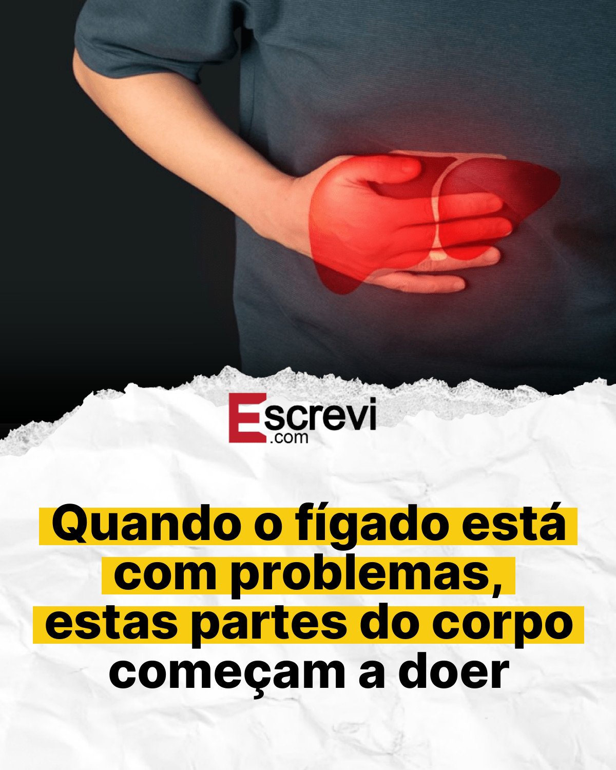 Quando o fígado está com problemas, estas partes do corpo começam a doer card branco