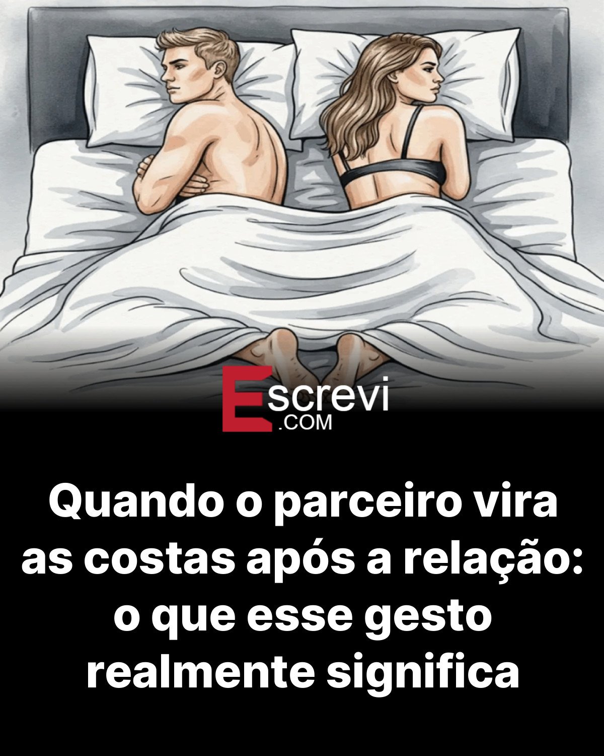 Quando o parceiro vira as costas após a relação: o que esse gesto realmente significa card preto