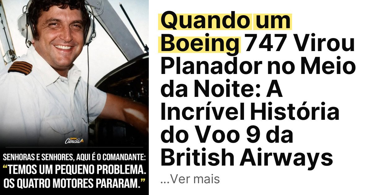 Quando um Boeing 747 Virou Planador no Meio da Noite: A Incrível História do Voo 9 da British Airways imagem principal