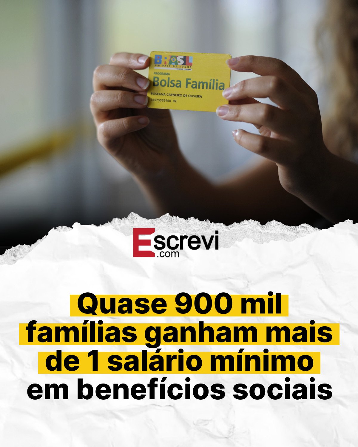 Quase 900 mil famílias ganham mais de 1 salário mínimo em benefícios sociais card branco