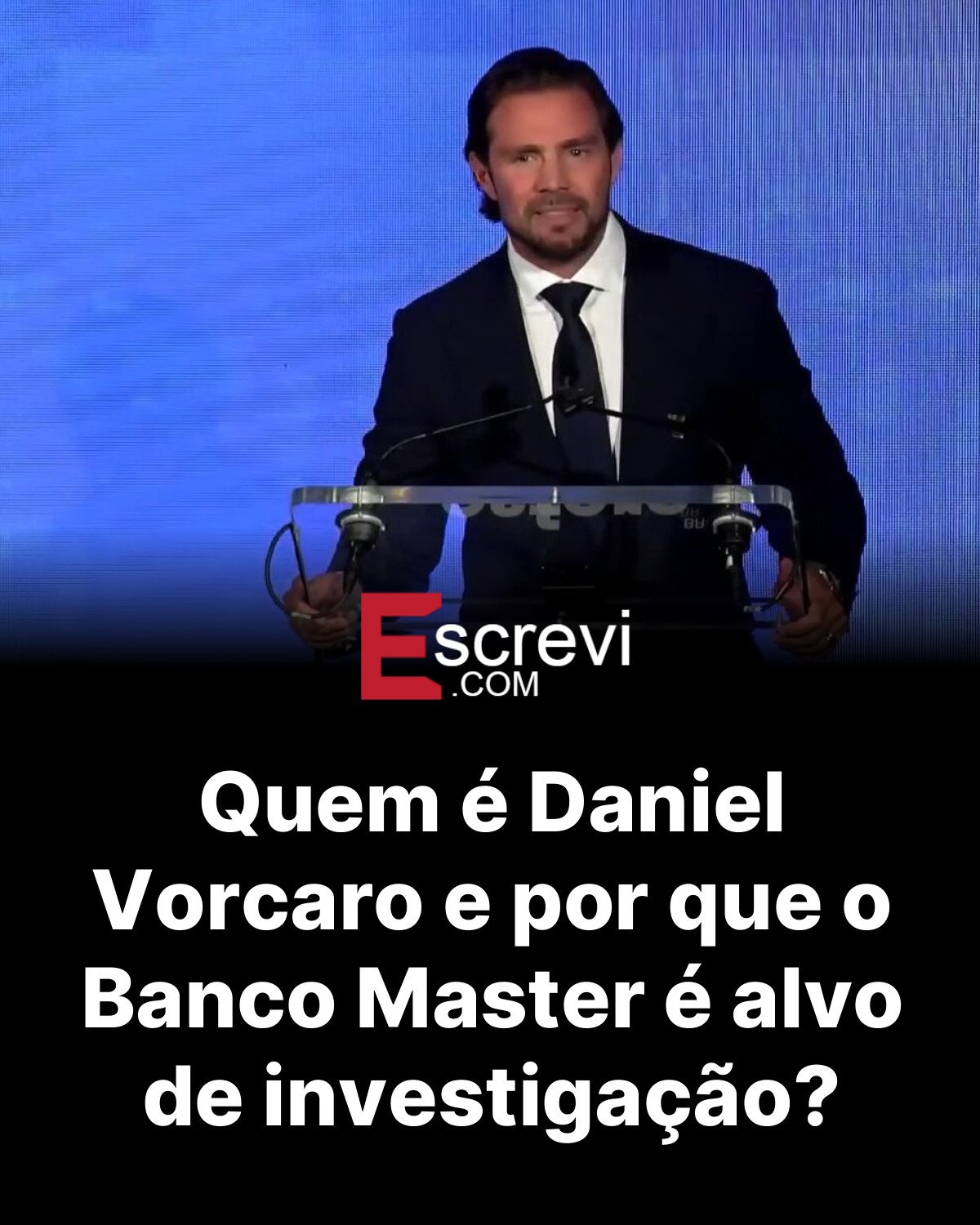 Quem é Daniel Vorcaro e por que o Banco Master é alvo de investigação? card preto