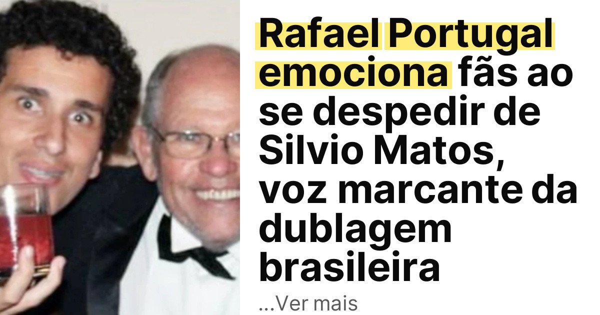 Rafael Portugal emociona fãs ao se despedir de Silvio Matos, voz marcante da dublagem brasileira imagem principal