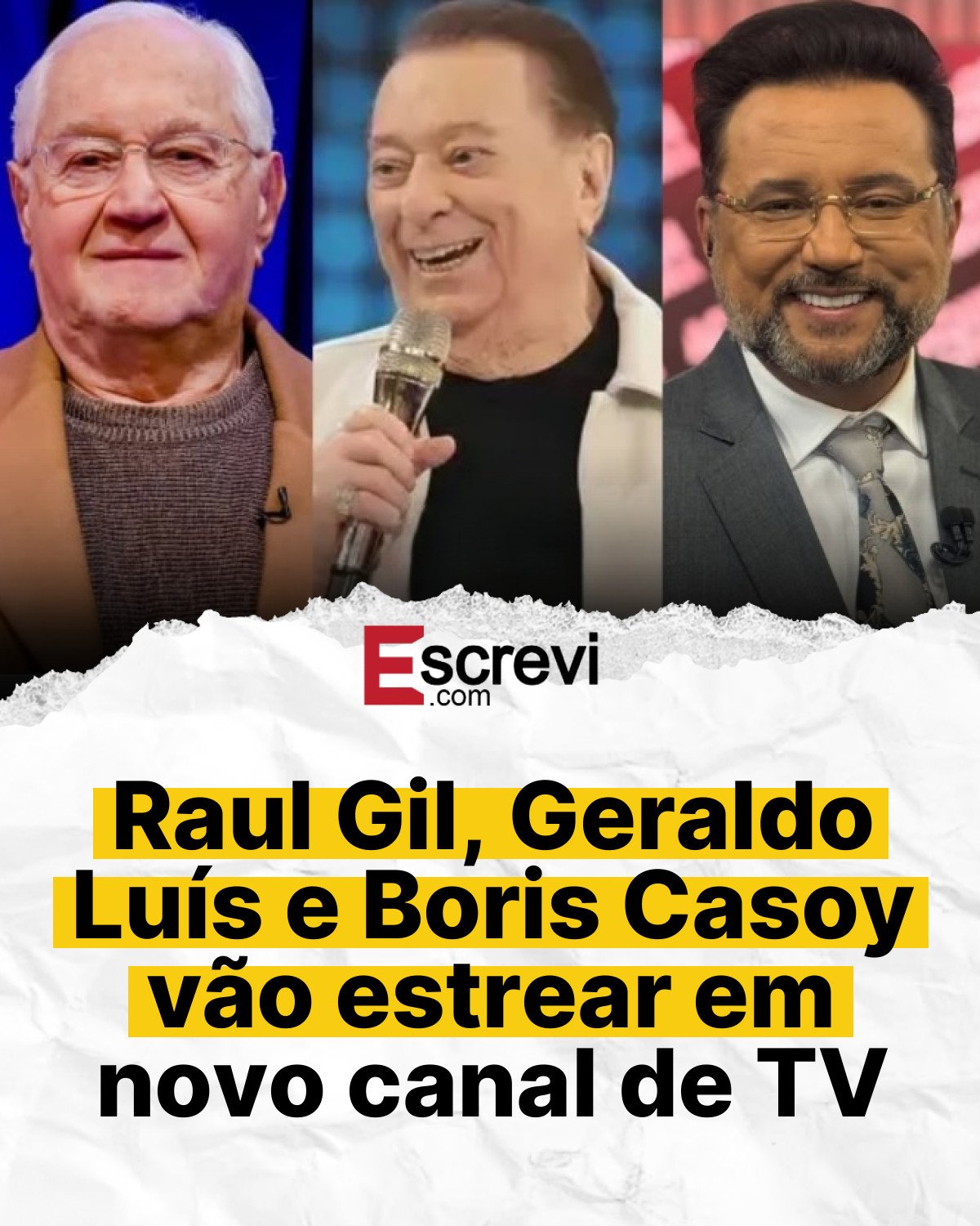 Raul Gil, Geraldo Luís e Boris Casoy vão estrear em novo canal de TV card branco
