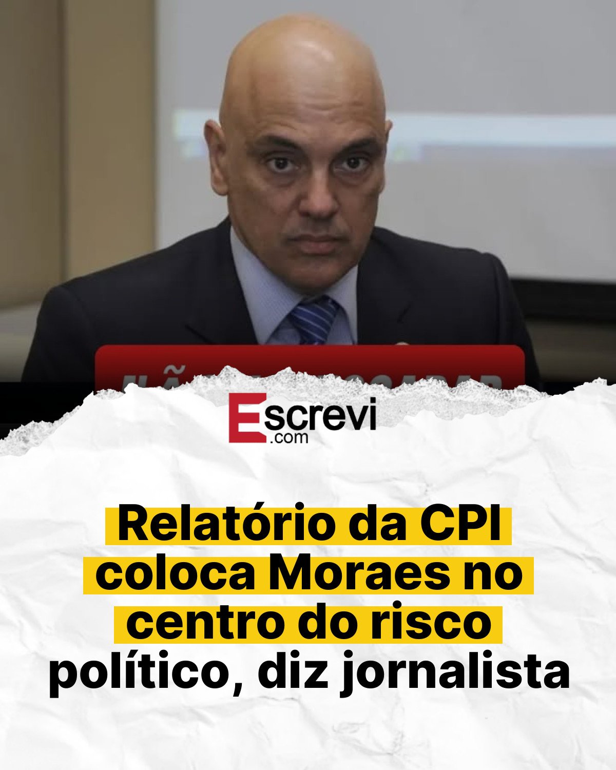 Relatório da CPI coloca Moraes no centro do risco político, diz jornalista card branco