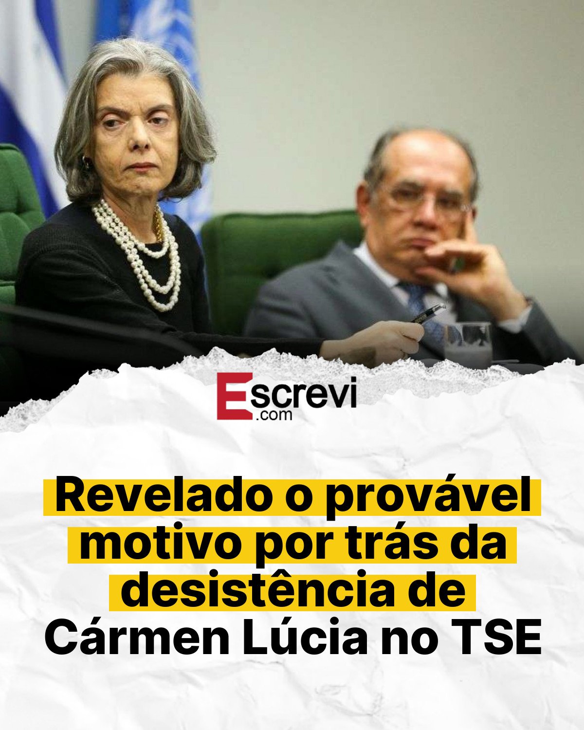 Revelado o provável motivo por trás da desistência de Cármen Lúcia no TSE card branco