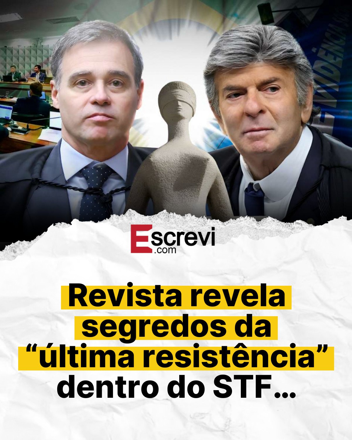 Revista revela segredos da “última resistência” dentro do STF… card branco