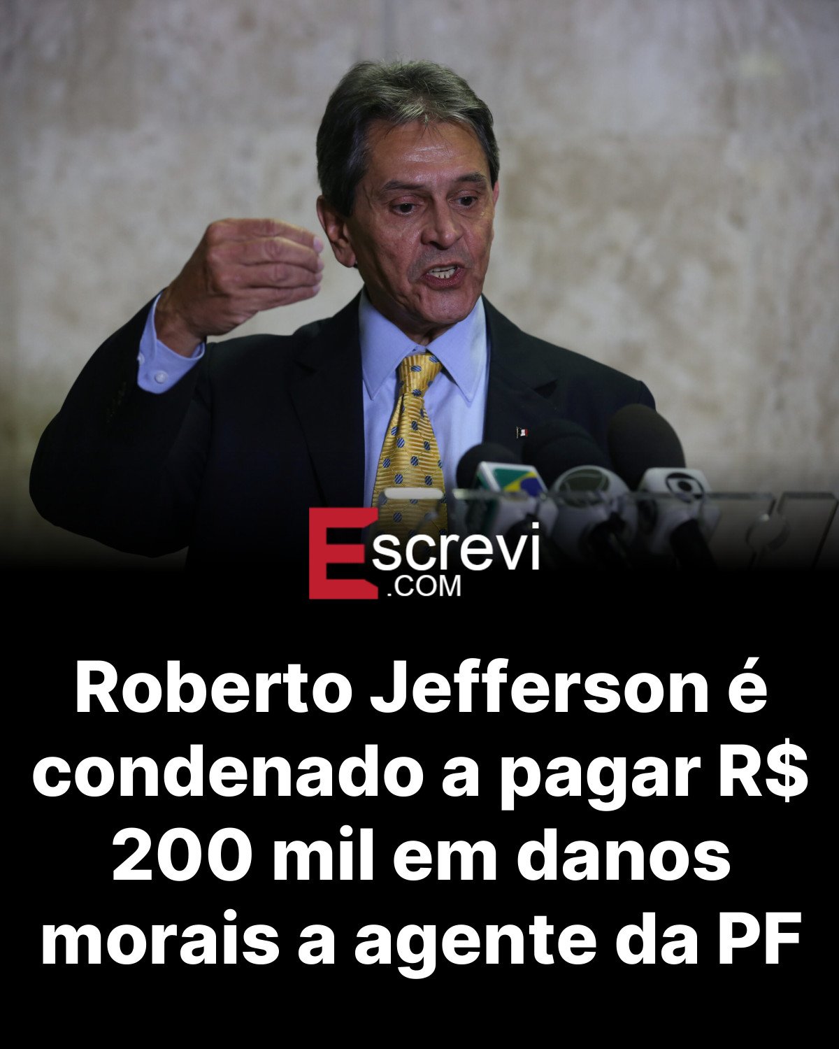 Roberto Jefferson é condenado a pagar R$ 200 mil em danos morais a agente da PF card preto