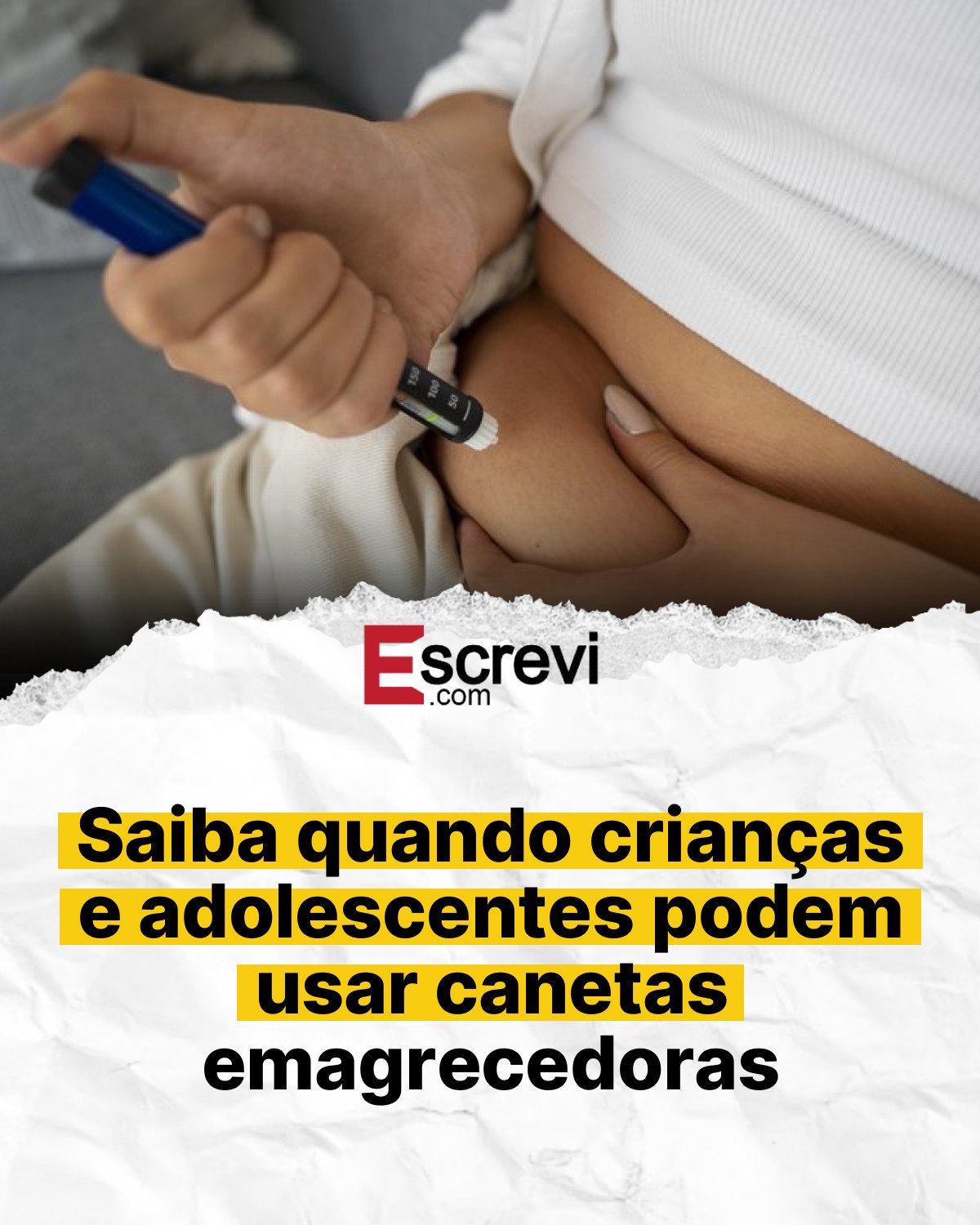 Saiba quando crianças e adolescentes podem usar canetas emagrecedoras card branco