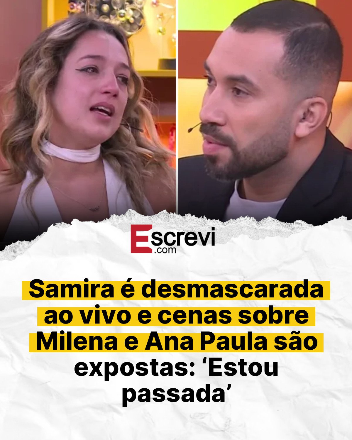 Samira é desmascarada ao vivo e cenas sobre Milena e Ana Paula são expostas: ‘Estou passada’ card branco