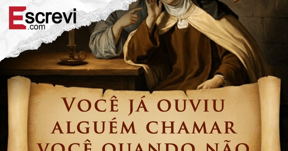 Santa Teresa avisa: se você ouvir seu nome quando não houver ninguém por perto, é isso que significa… imagem principal