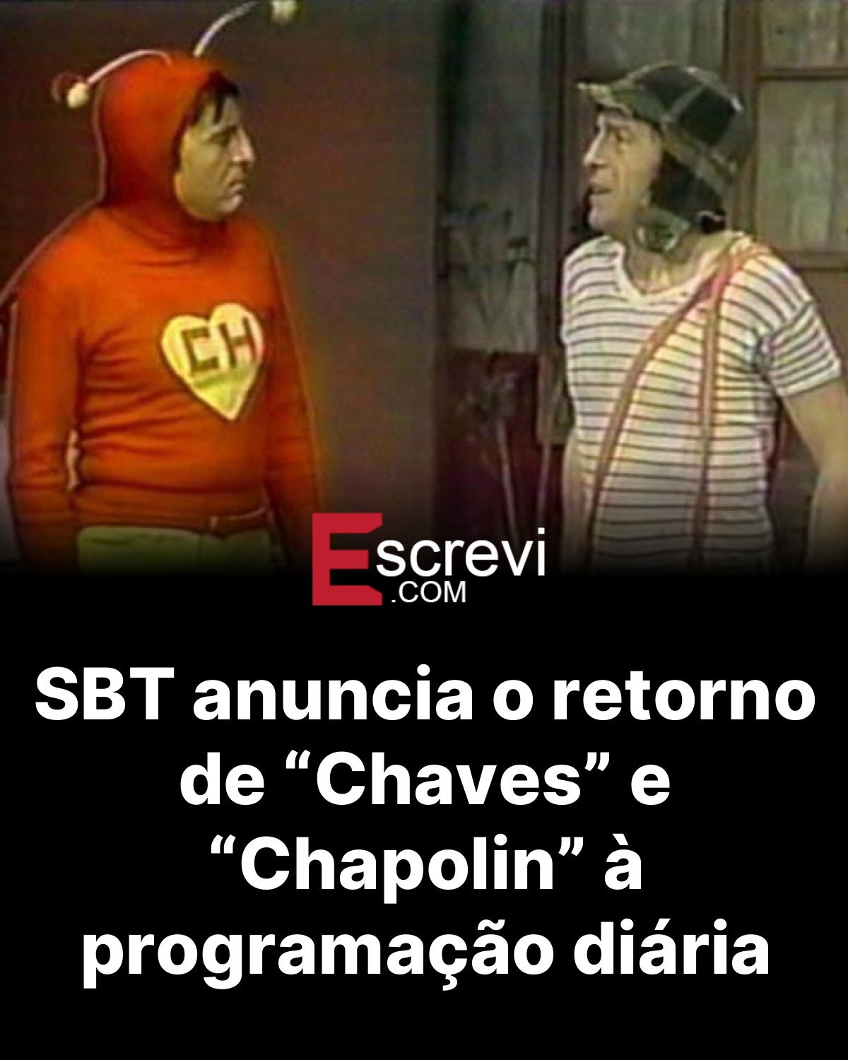 SBT anuncia o retorno de “Chaves” e “Chapolin” à programação diária card preto