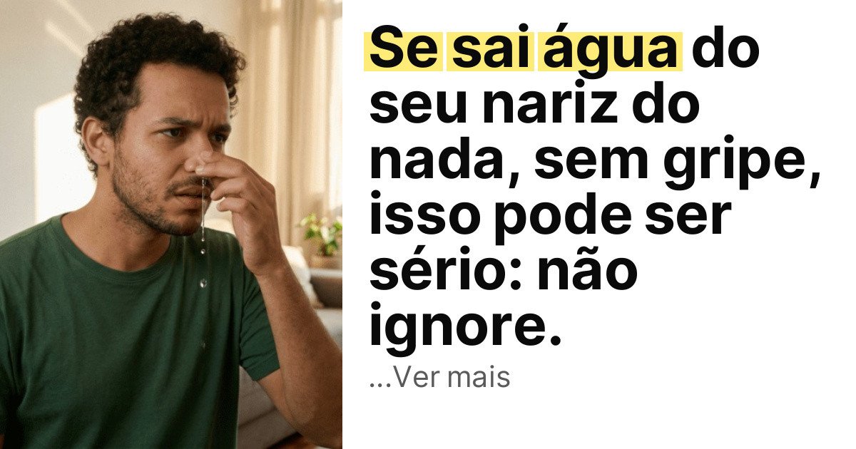 Se sai água do seu nariz do nada, sem gripe, isso pode ser sério: não ignore. imagem principal