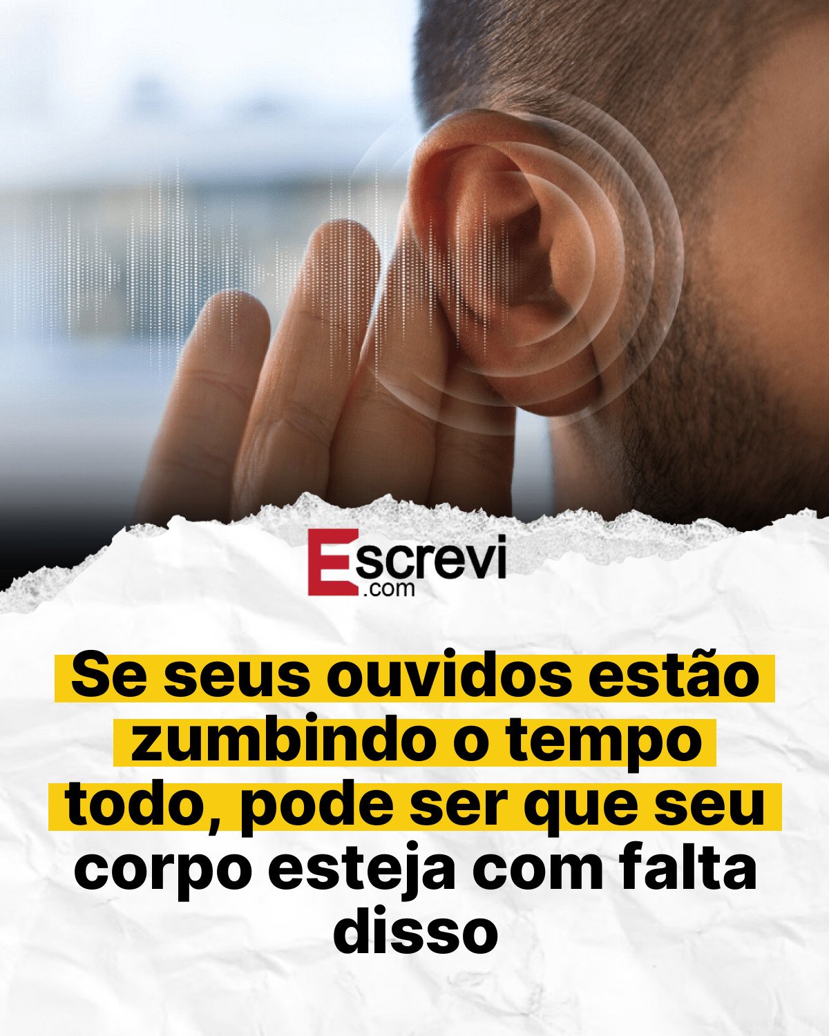 Se seus ouvidos estão zumbindo o tempo todo, pode ser que seu corpo esteja com falta disso card branco