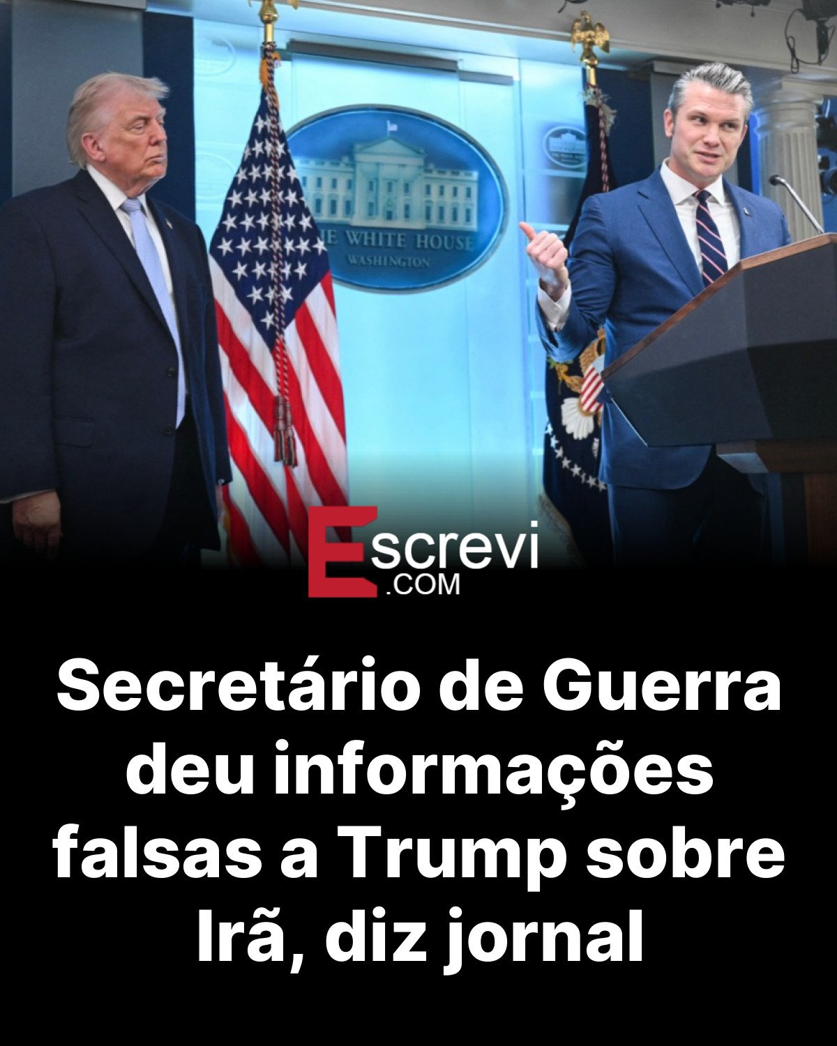 Secretário de Guerra deu informações falsas a Trump sobre Irã, diz jornal card preto