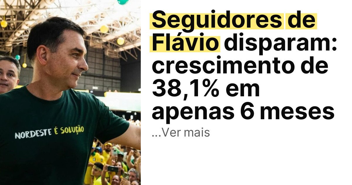 Seguidores de Flávio disparam: crescimento de 38,1% em apenas 6 meses imagem principal