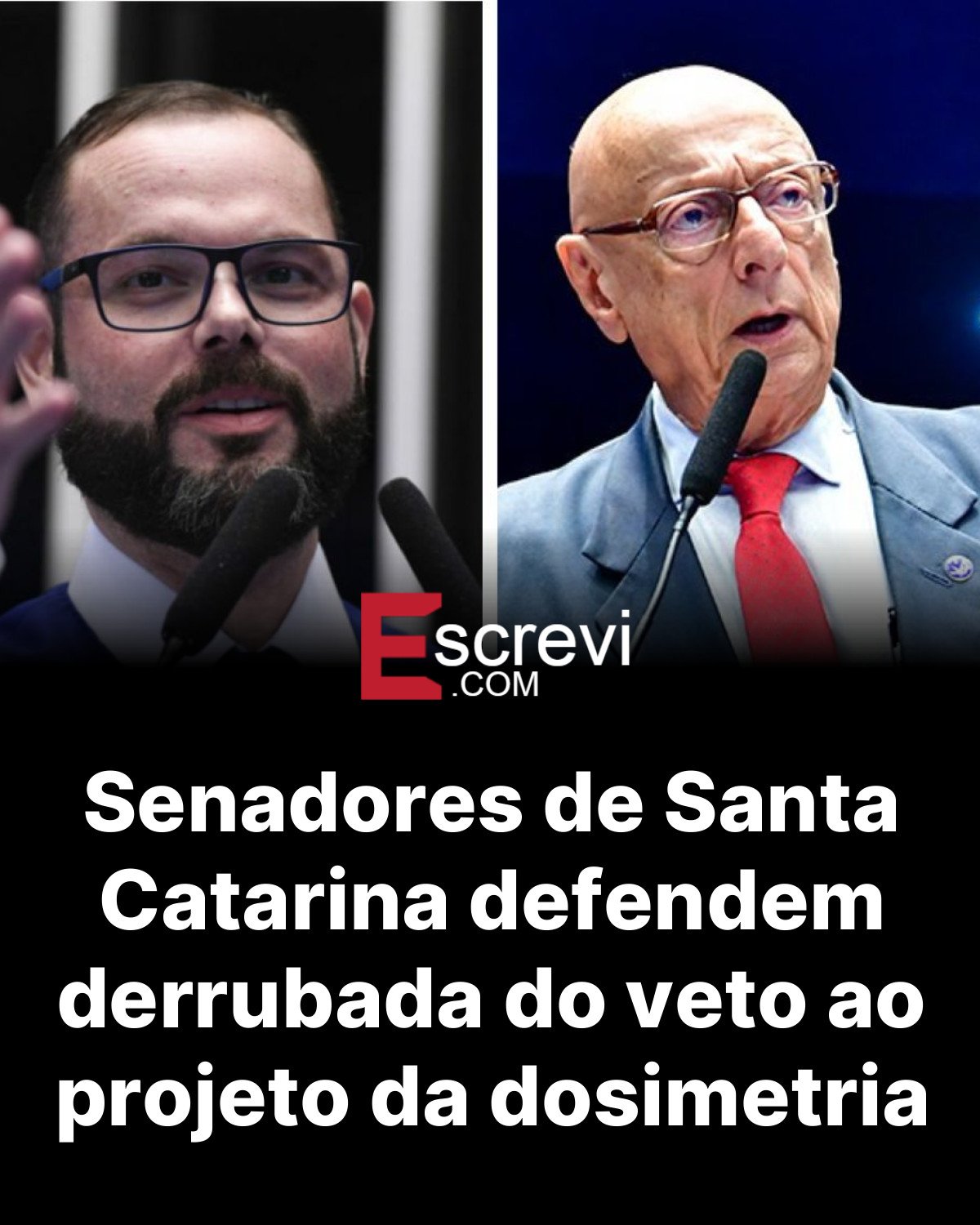 Senadores de Santa Catarina defendem derrubada do veto ao projeto da dosimetria card preto