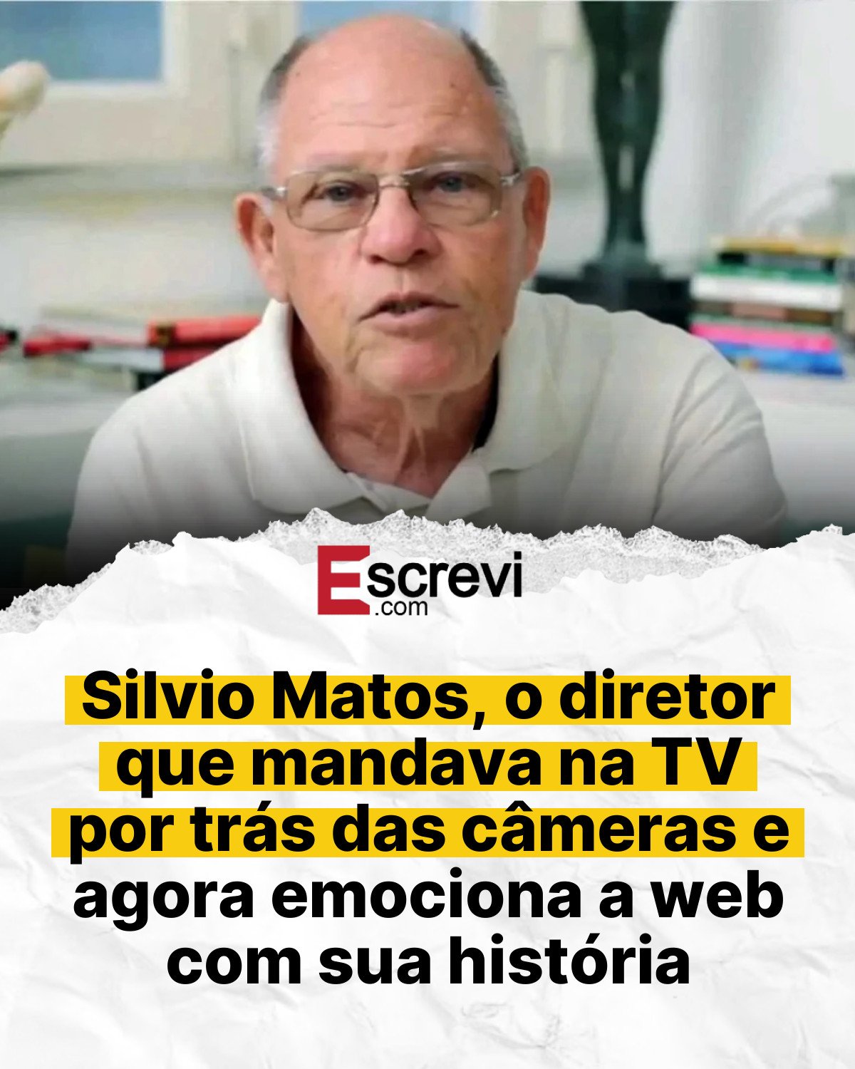 Silvio Matos, o diretor que mandava na TV por trás das câmeras e agora emociona a web com sua história card branco