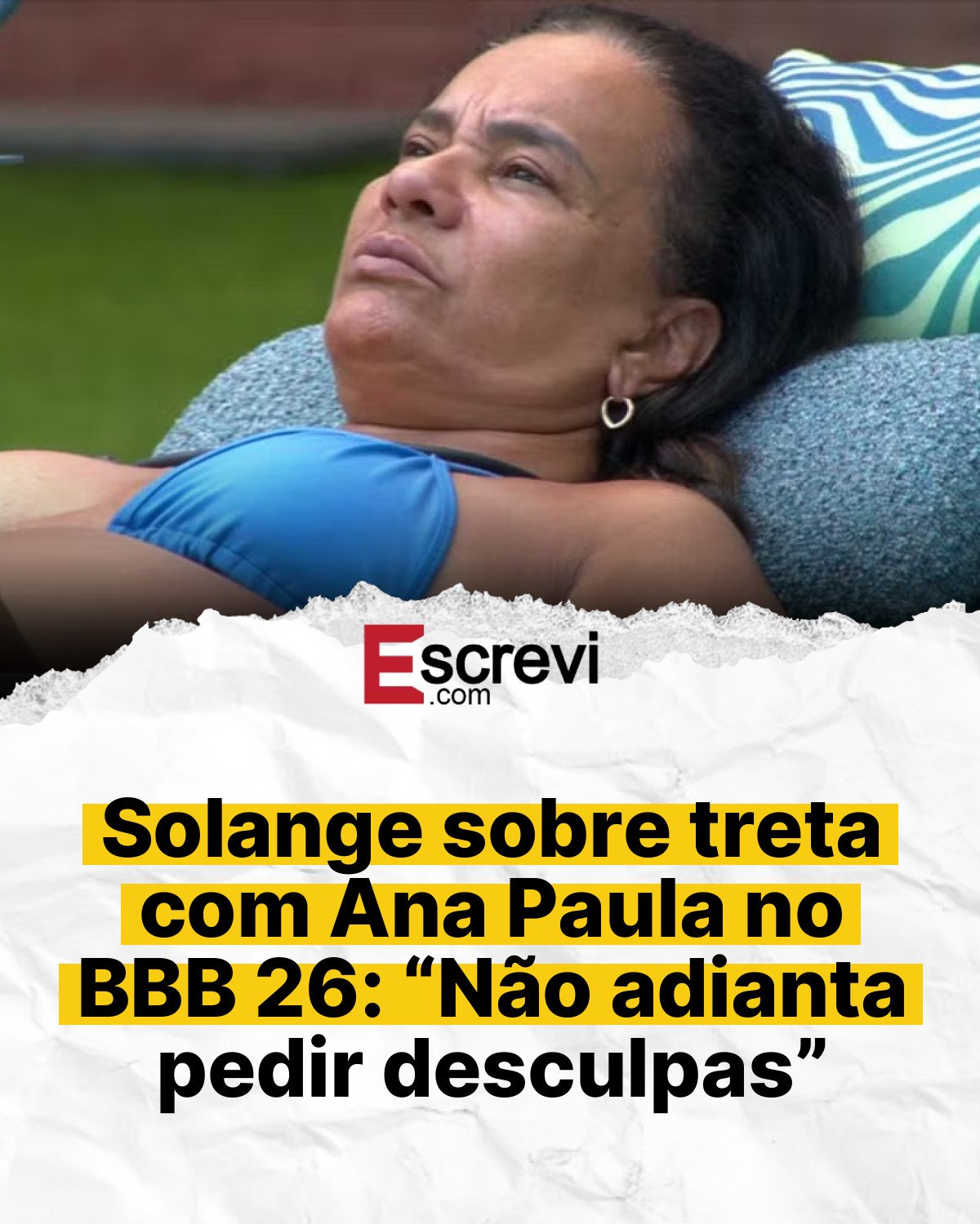 Solange sobre treta com Ana Paula no BBB 26: “Não adianta pedir desculpas” card branco