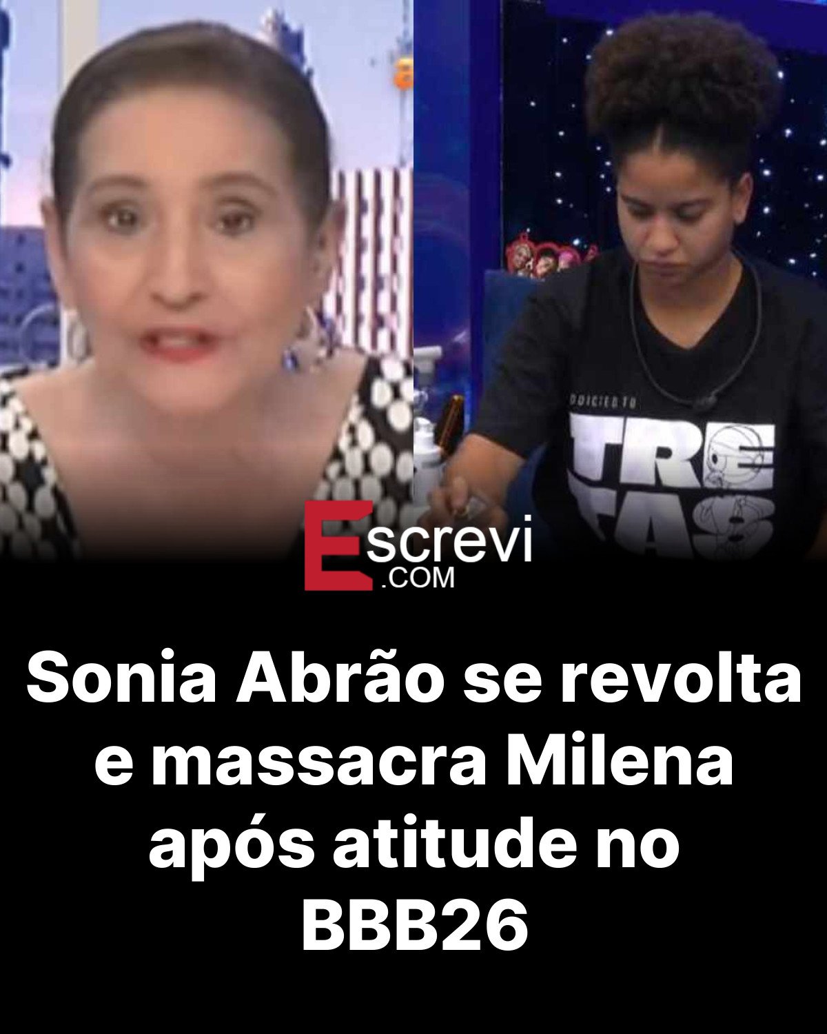 Sonia Abrão se revolta e massacra Milena após atitude no BBB26 card preto