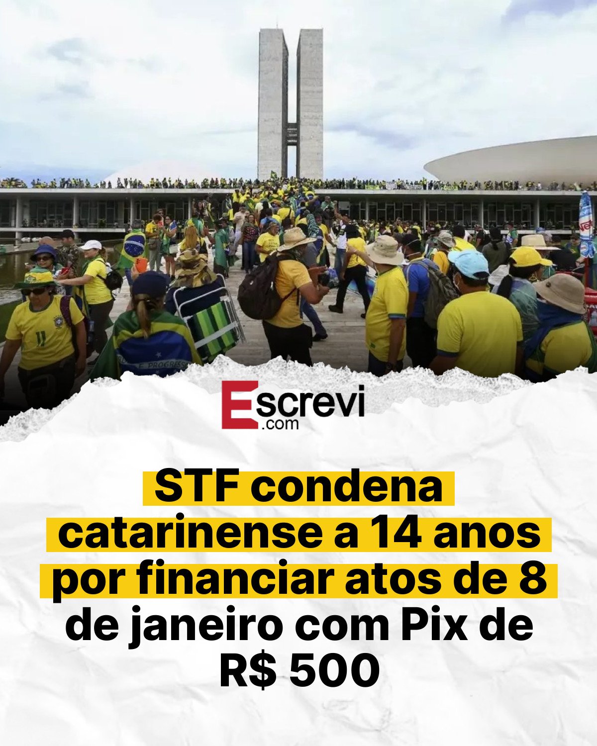 STF condena catarinense a 14 anos por financiar atos de 8 de janeiro com Pix de R$ 500 card branco