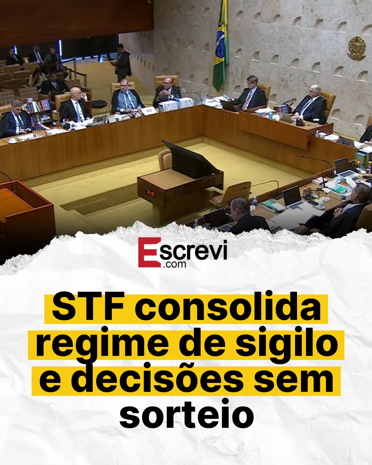 STF consolida regime de sigilo e decisões sem sorteio card branco