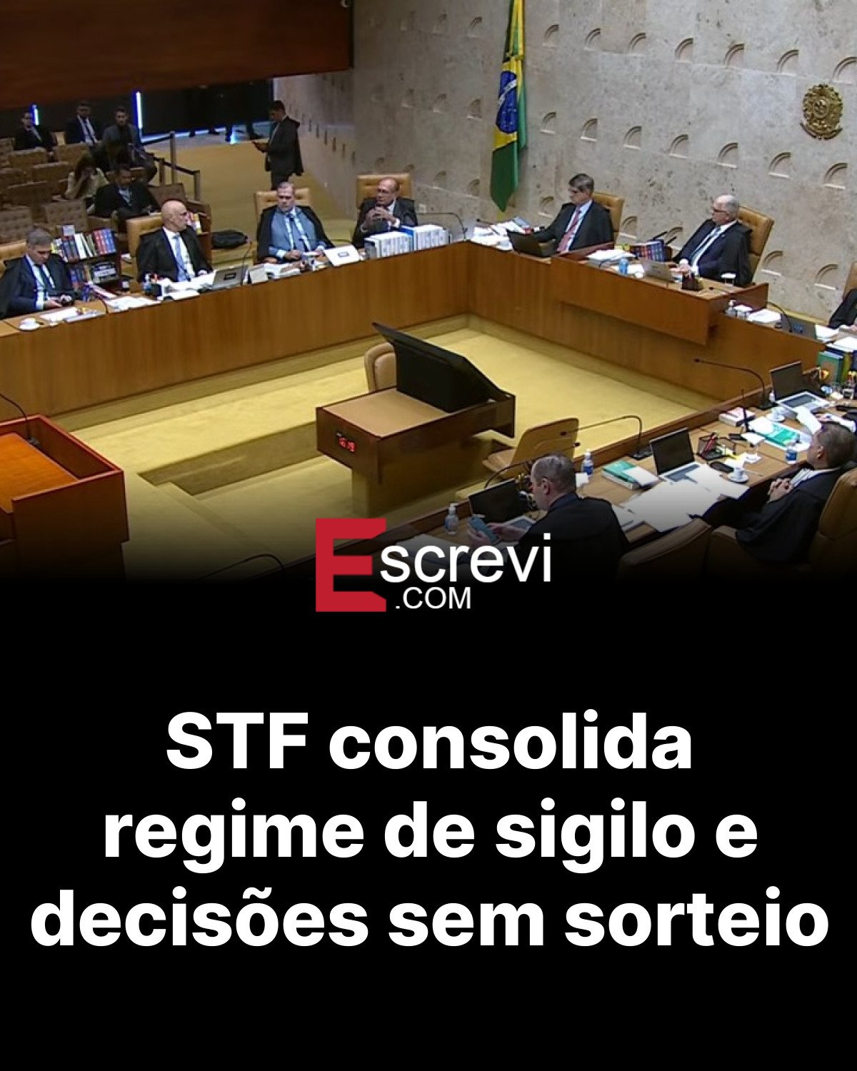 STF consolida regime de sigilo e decisões sem sorteio card preto