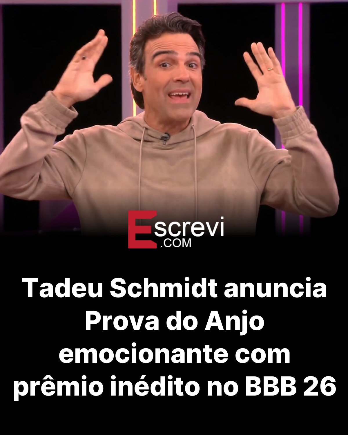 Tadeu Schmidt anuncia Prova do Anjo emocionante com prêmio inédito no BBB 26 card preto