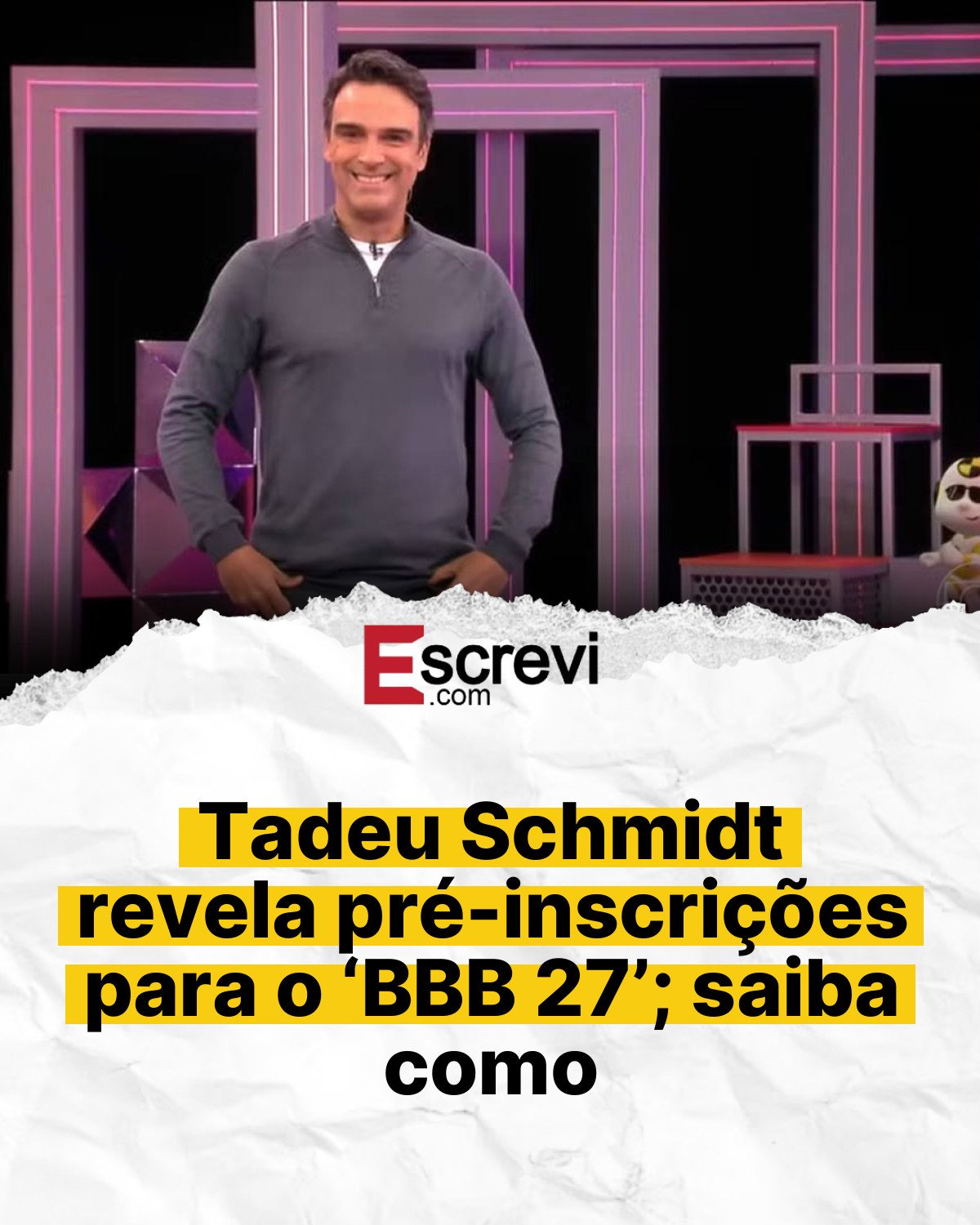 Tadeu Schmidt revela pré-inscrições para o ‘BBB 27’; saiba como card branco