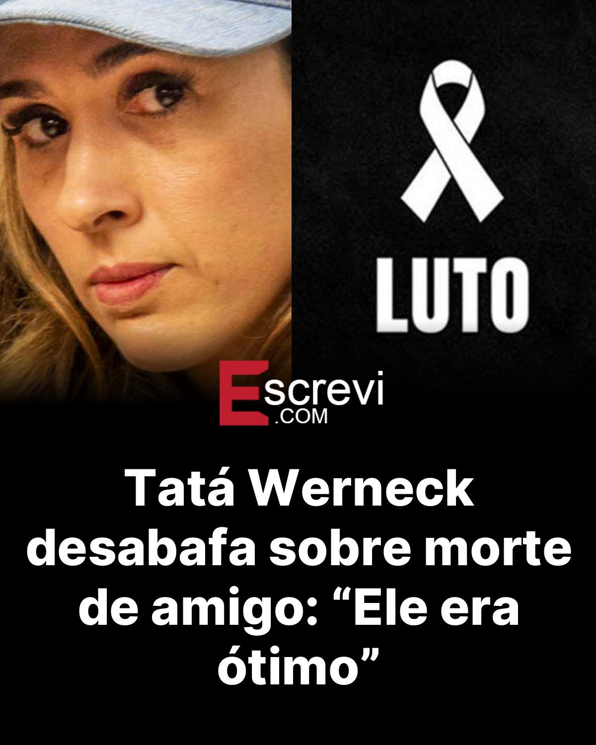 Tatá Werneck desabafa sobre morte de amigo: “Ele era ótimo” card preto