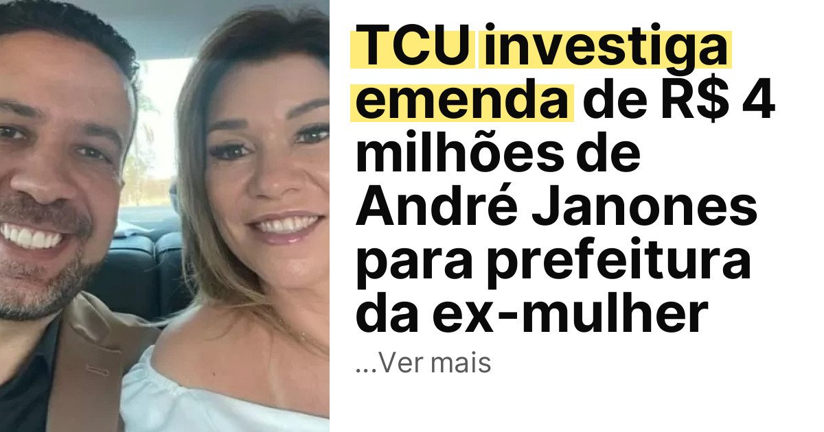 TCU investiga emenda de R$ 4 milhões de André Janones para prefeitura da ex-mulher imagem principal