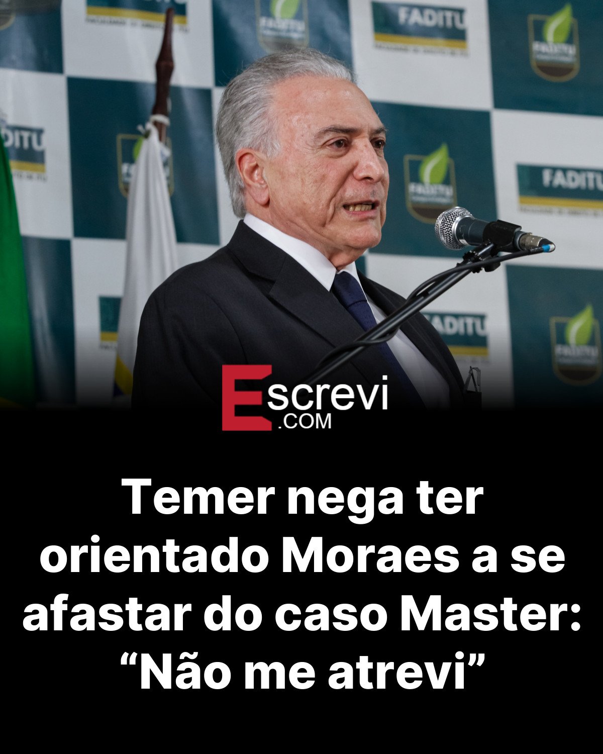 Temer nega ter orientado Moraes a se afastar do caso Master: “Não me atrevi” card preto