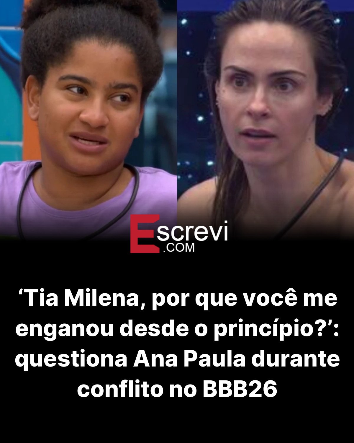 ‘Tia Milena, por que você me enganou desde o princípio?’: questiona Ana Paula durante conflito no BBB26 card preto