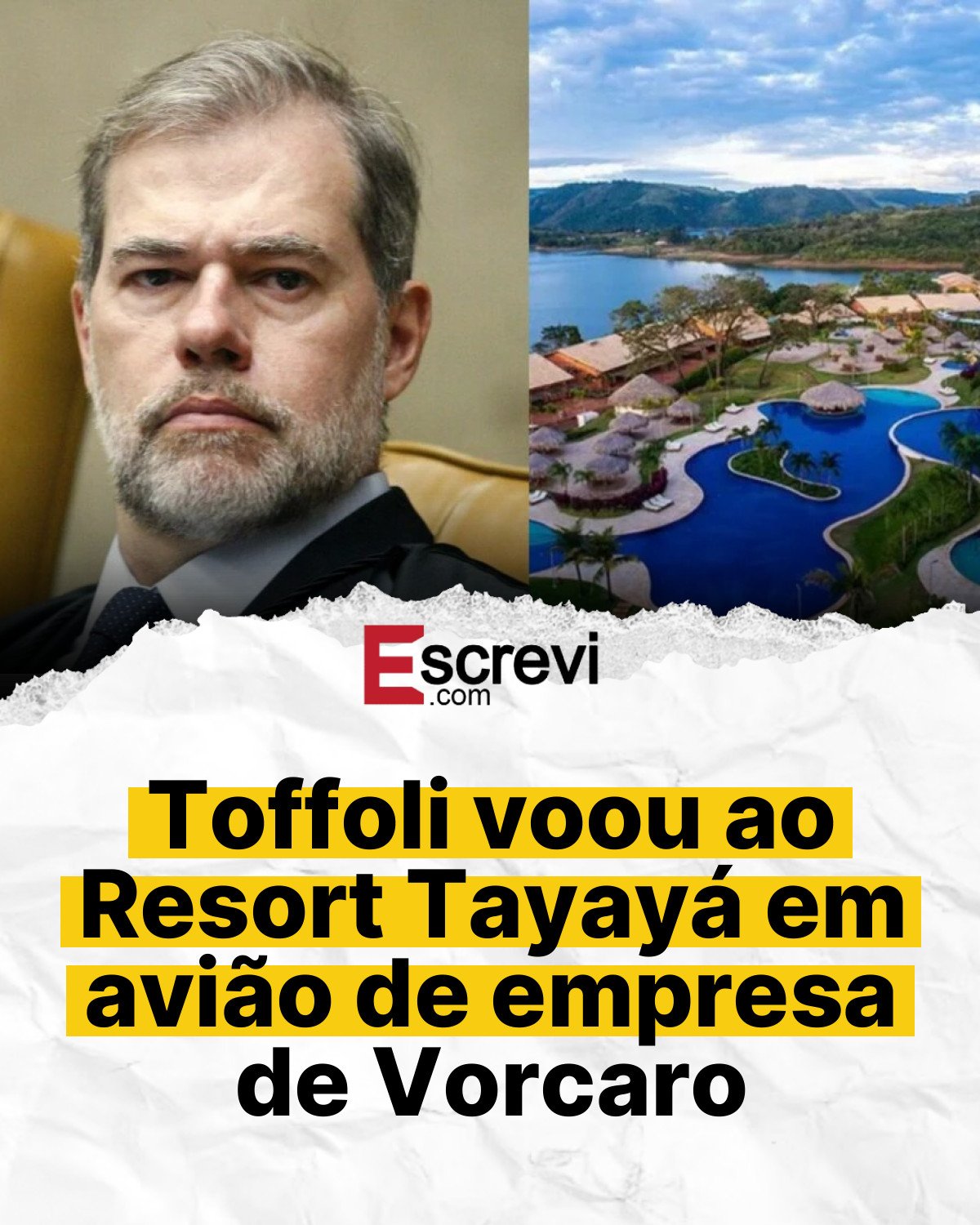 Toffoli voou ao Resort Tayayá em avião de empresa de Vorcaro card branco