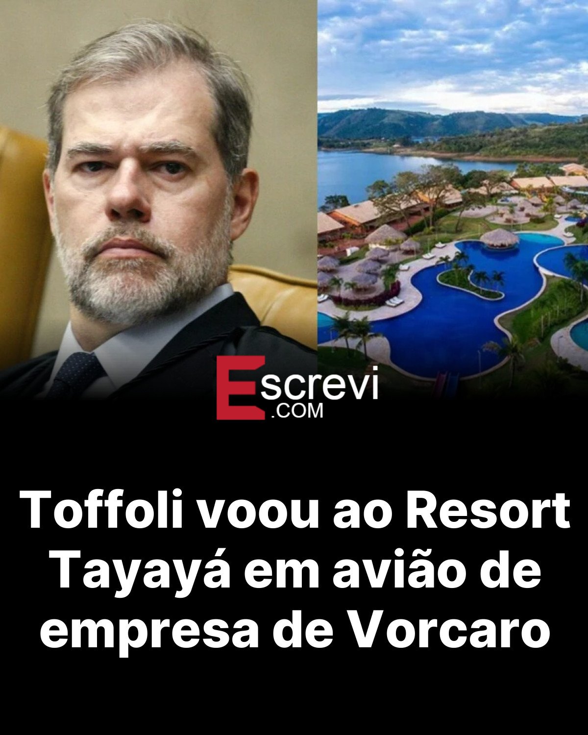 Toffoli voou ao Resort Tayayá em avião de empresa de Vorcaro card preto