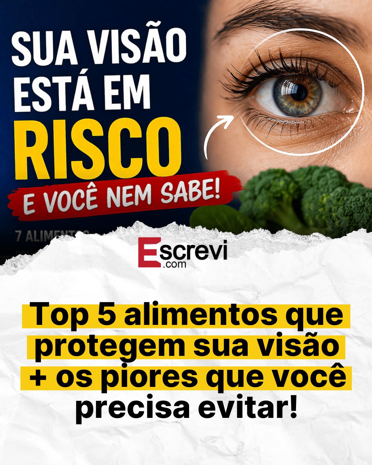 Top 5 alimentos que protegem sua visão + os piores que você precisa evitar! card branco
