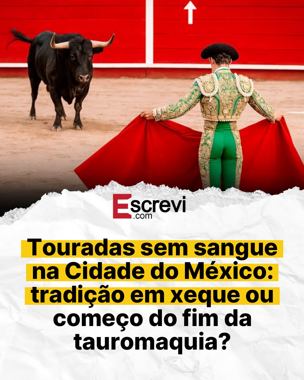Touradas sem sangue na Cidade do México: tradição em xeque ou começo do fim da tauromaquia? card branco