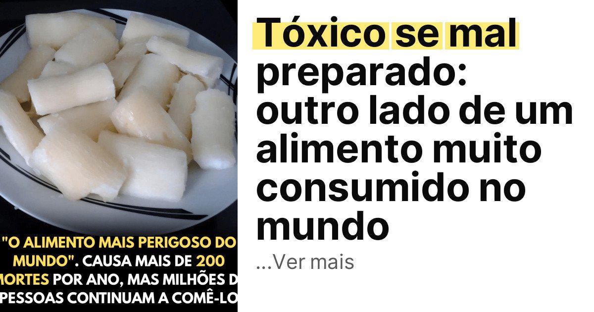 Tóxico se mal preparado: outro lado de um alimento muito consumido no mundo imagem principal